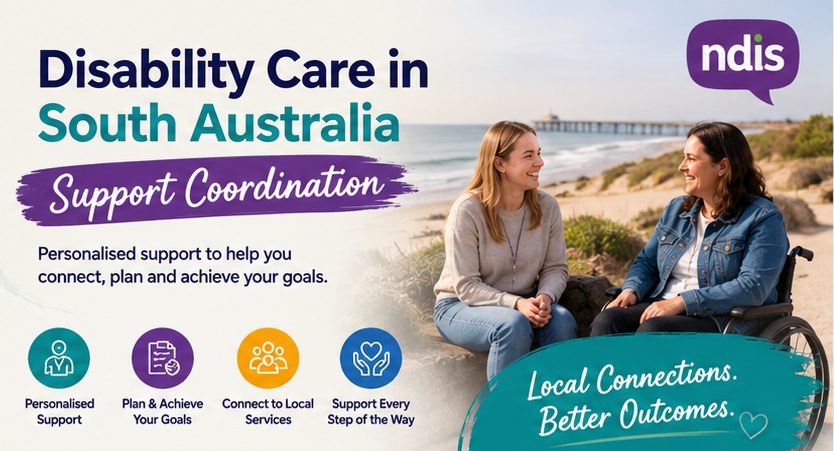 Disability Care in South Australia: Support Coordination